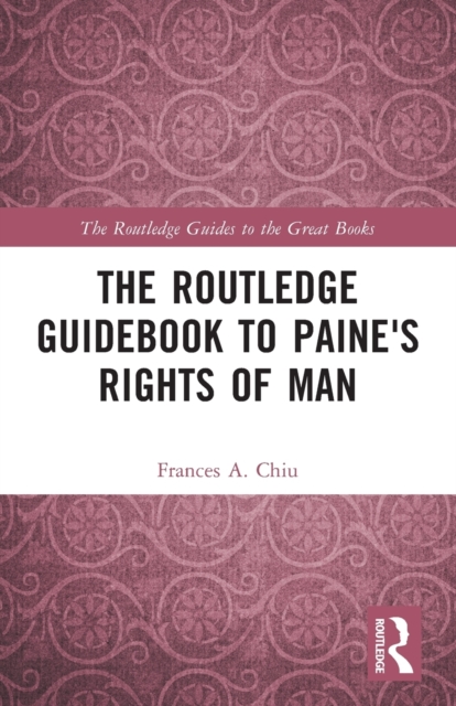 The Routledge Guidebook to Paine's Rights of Man, Paperback / softback Book