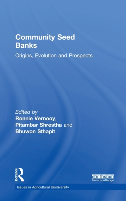 Community Seed Banks : Origins, Evolution and Prospects, Hardback Book