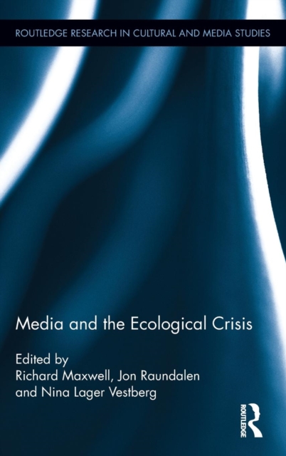 Media and the Ecological Crisis, Hardback Book