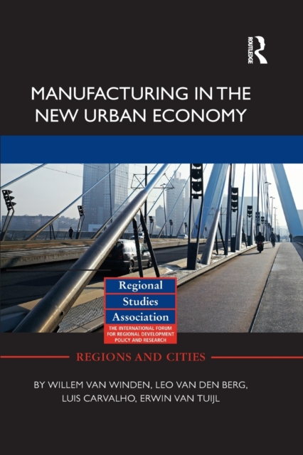 Manufacturing in the New Urban Economy, Paperback / softback Book