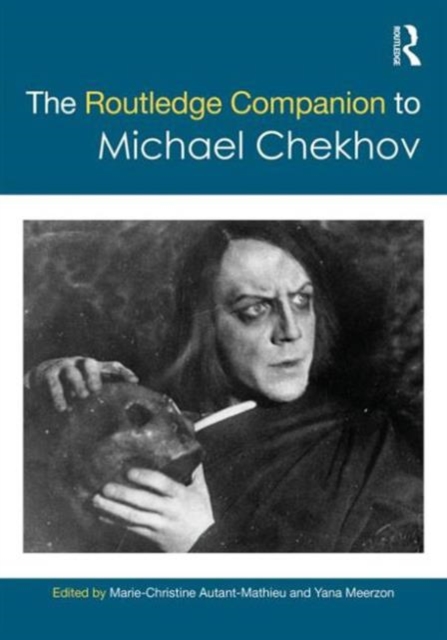 The Routledge Companion to Michael Chekhov, Hardback Book