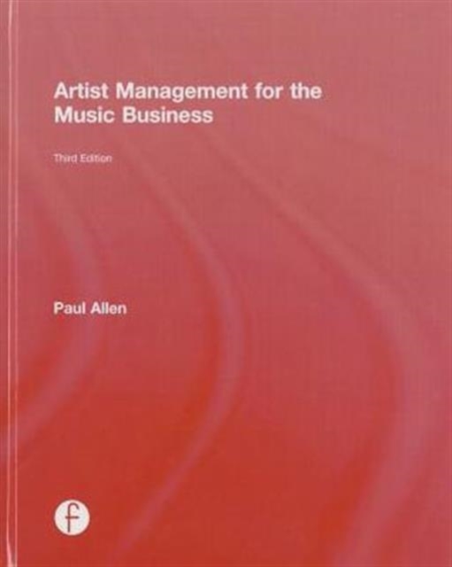 Artist Management for the Music Business, Hardback Book