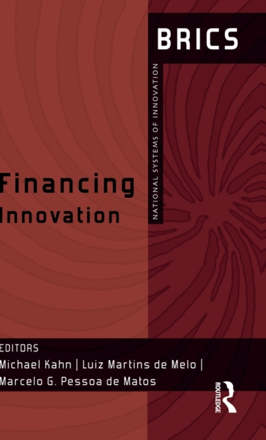 Financing Innovation : BRICS National Systems of Innovation, Hardback Book
