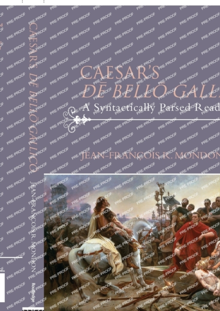 Caesar’s De Bello Gallico : A Syntactically Parsed Reader, Paperback / softback Book
