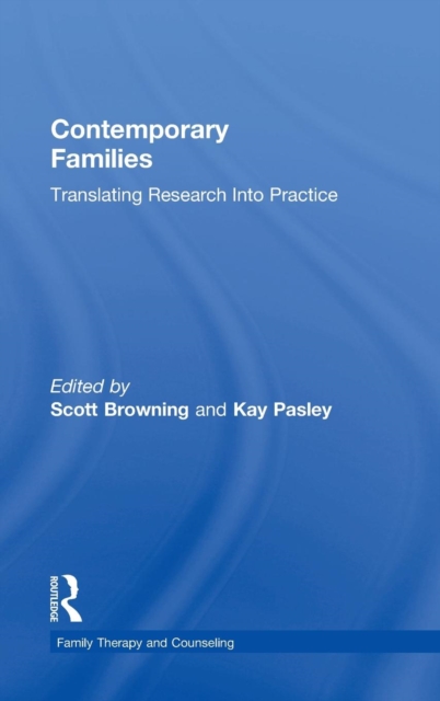 Contemporary Families : Translating Research Into Practice, Hardback Book