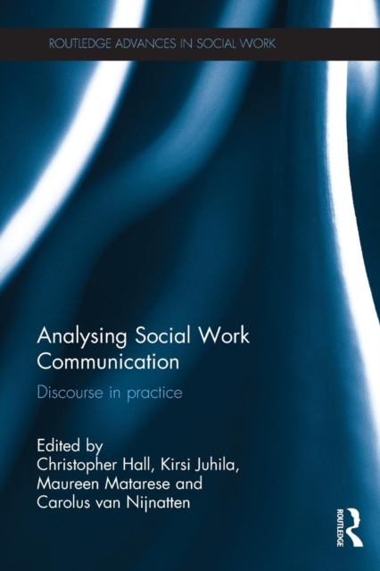 Analysing Social Work Communication : Discourse in Practice, Paperback / softback Book