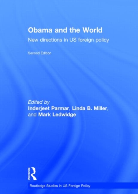 Obama and the World : New Directions in US Foreign Policy, Hardback Book