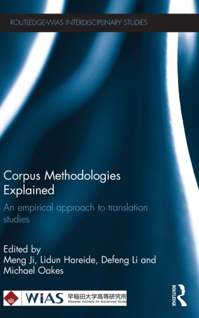 Corpus Methodologies Explained : An empirical approach to translation studies, Hardback Book