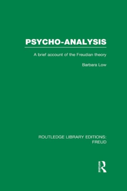 Psycho-Analysis : A Brief Account of the Freudian Theory, Hardback Book