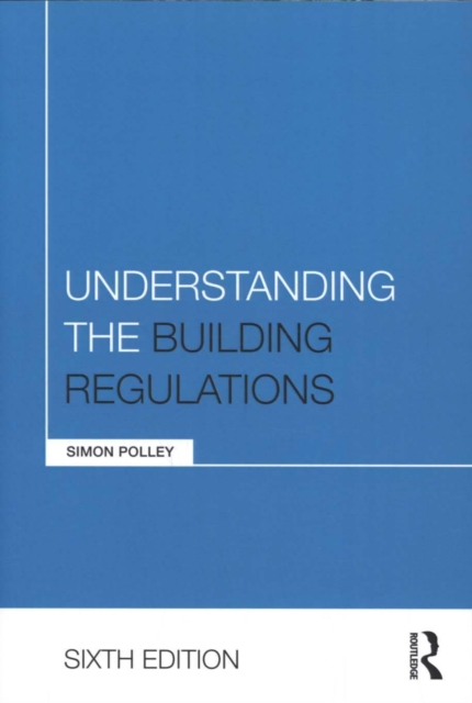 Understanding the Building Regulations, Paperback / softback Book