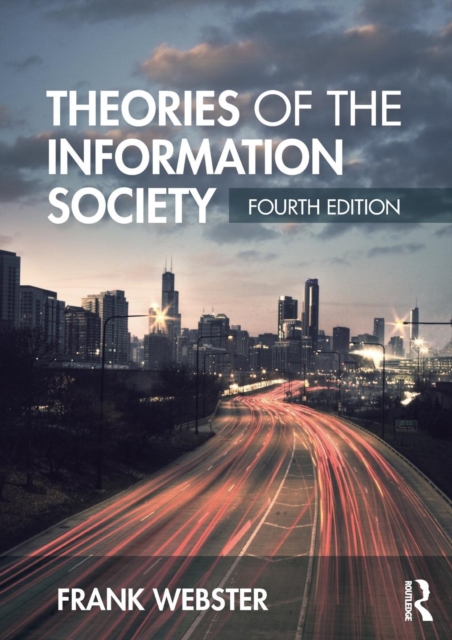 Theories of the Information Society, Paperback / softback Book
