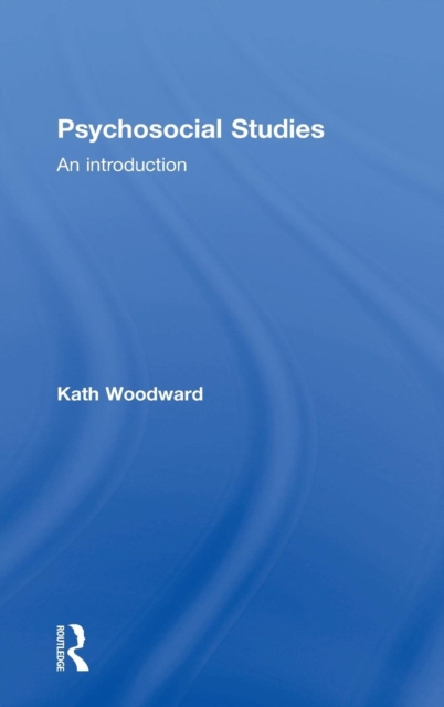 Psychosocial Studies : An Introduction, Hardback Book