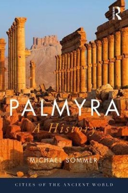 Palmyra : A History, Hardback Book