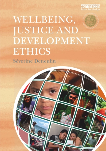 Wellbeing, Justice and Development Ethics, Paperback / softback Book