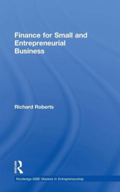 Finance for Small and Entrepreneurial Business, Hardback Book