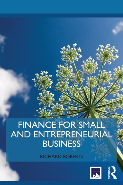 Finance for Small and Entrepreneurial Business, Paperback / softback Book