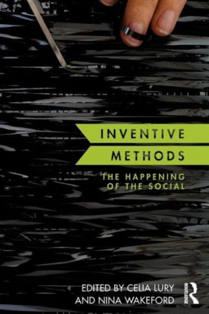 Inventive Methods : The Happening of the Social, Paperback / softback Book