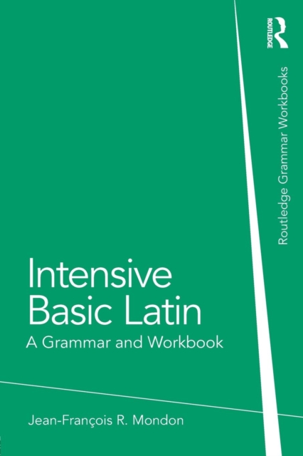 Intensive Basic Latin : A Grammar and Workbook, Paperback / softback Book