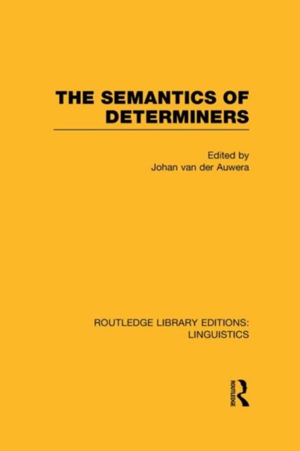 The Semantics of Determiners, Hardback Book