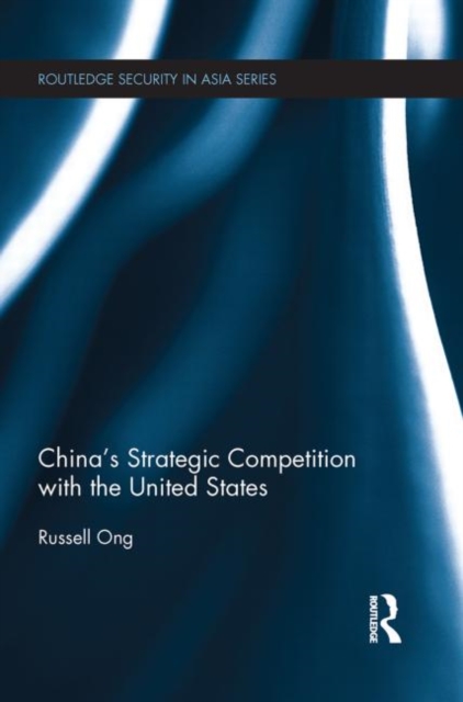 China's Strategic Competition with the United States, Paperback / softback Book