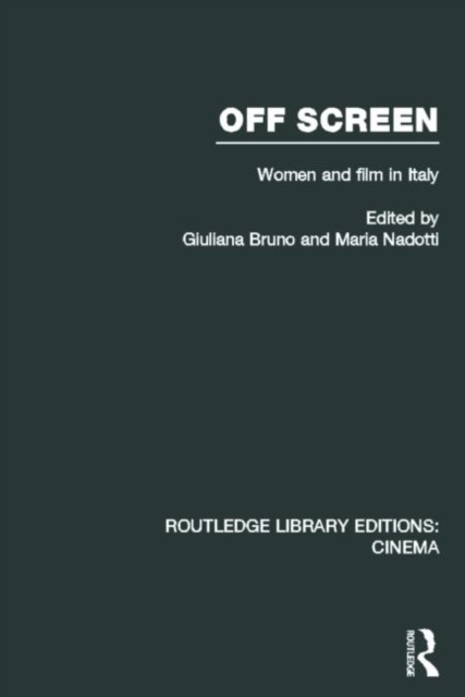 Off Screen : Women and Film in Italy: Seminar on Italian and American directions, Hardback Book