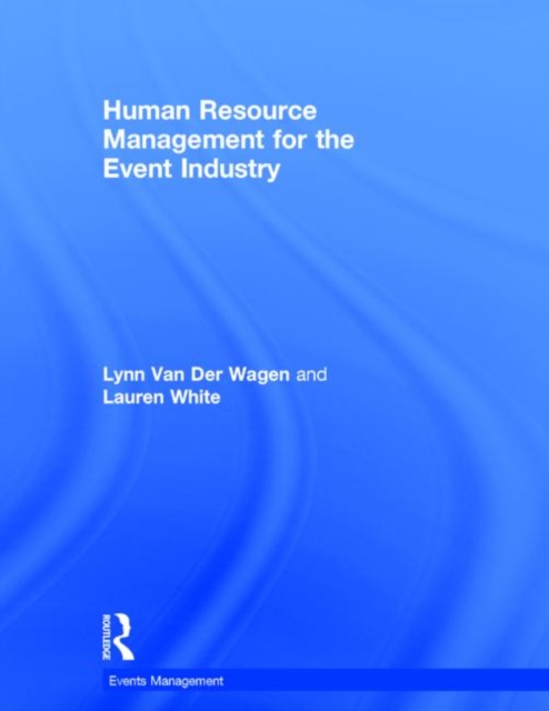 Human Resource Management for the Event Industry, Hardback Book
