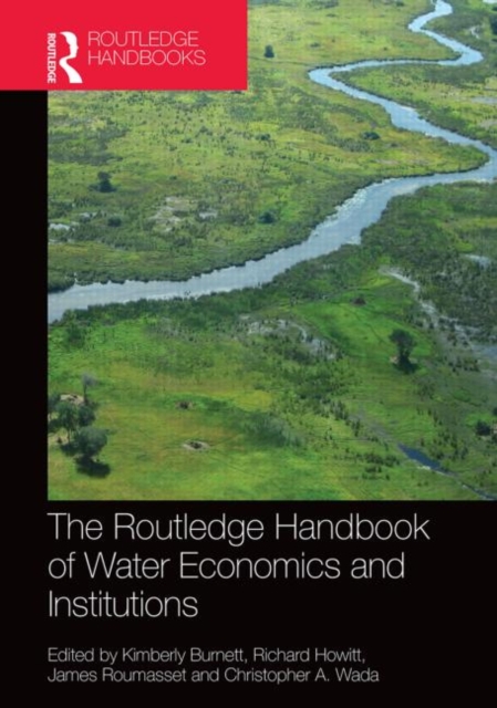 Routledge Handbook of Water Economics and Institutions, Hardback Book