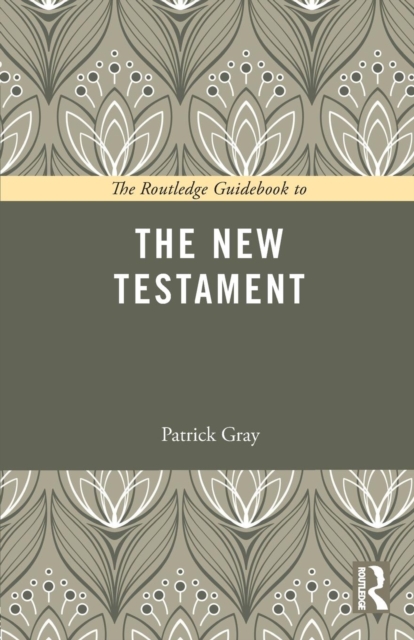 The Routledge Guidebook to The New Testament, Paperback / softback Book