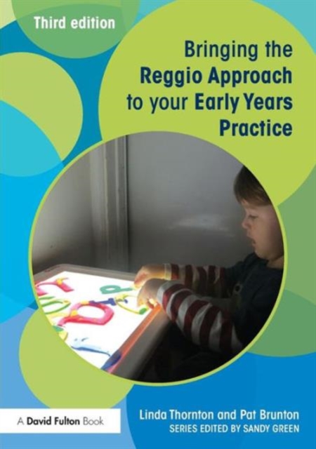 Bringing the Reggio Approach to your Early Years Practice, Paperback / softback Book