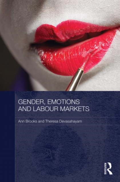 Gender, Emotions and Labour Markets - Asian and Western Perspectives, Paperback / softback Book