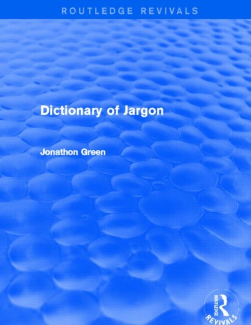 Dictionary of Jargon (Routledge Revivals), Hardback Book