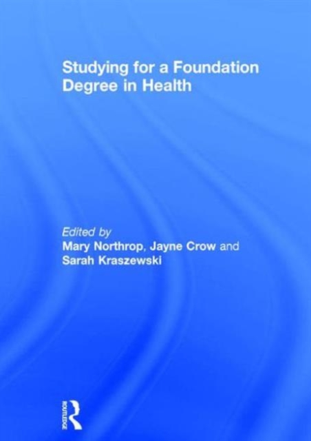 Studying for a Foundation Degree in Health, Hardback Book