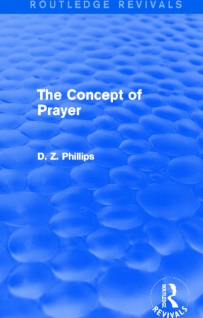 The Concept of Prayer (Routledge Revivals), Hardback Book