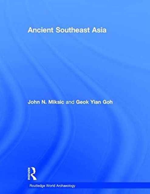 Ancient Southeast Asia, Hardback Book