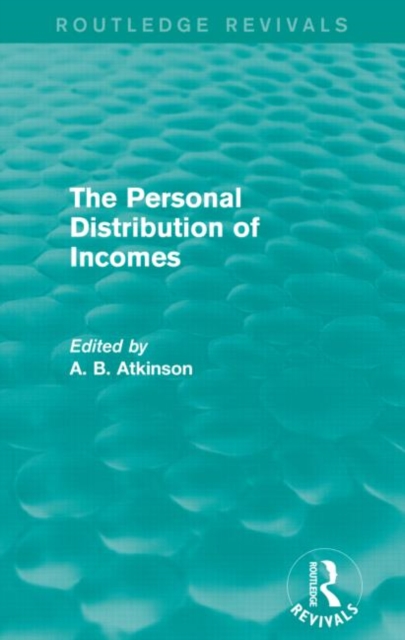 The Personal Distribution of Incomes (Routledge Revivals), Paperback / softback Book