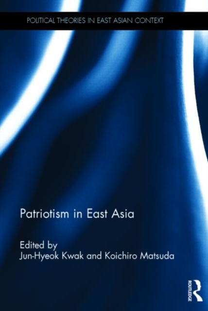 Patriotism in East Asia, Hardback Book