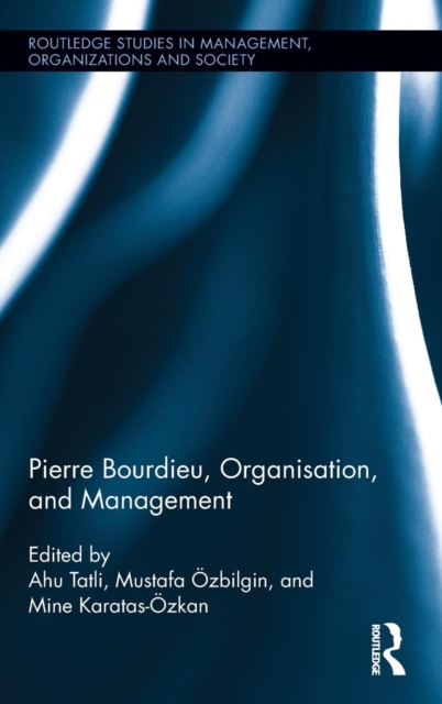 Pierre Bourdieu, Organization, and Management, Hardback Book