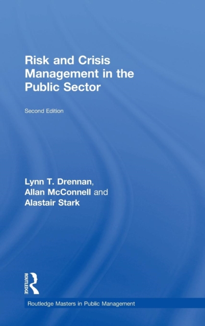 Risk and Crisis Management in the Public Sector, Hardback Book