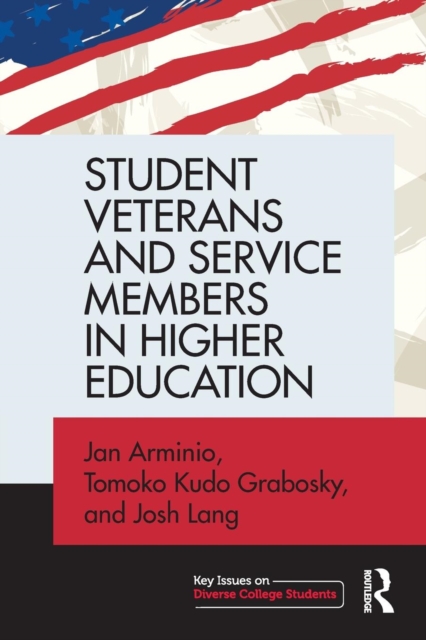 Student Veterans and Service Members in Higher Education, Paperback / softback Book