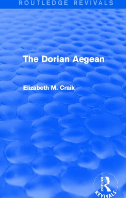 The Dorian Aegean (Routledge Revivals), Hardback Book