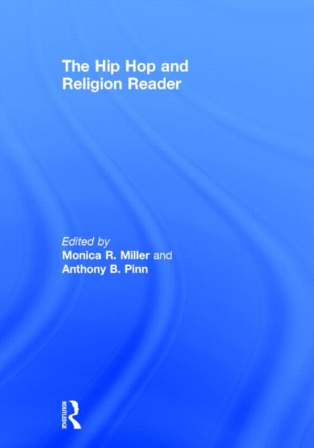 The Hip Hop and Religion Reader, Hardback Book