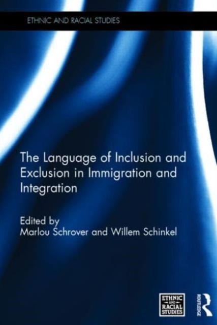 The Language of Inclusion and Exclusion in Immigration and Integration, Hardback Book