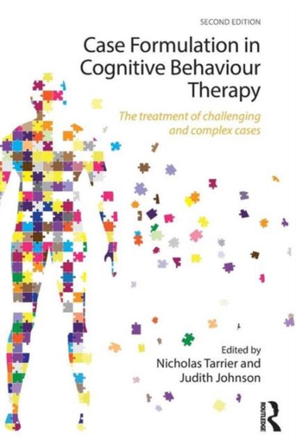 Case Formulation in Cognitive Behaviour Therapy : The Treatment of Challenging and Complex Cases, Paperback / softback Book