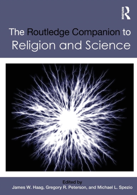 The Routledge Companion to Religion and Science, Paperback / softback Book