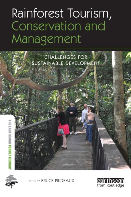 Rainforest Tourism, Conservation and Management : Challenges for Sustainable Development, Paperback / softback Book