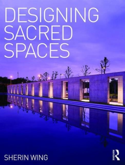Designing Sacred Spaces, Hardback Book