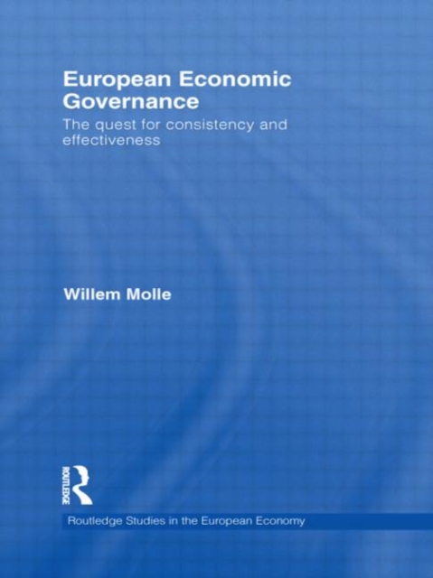 European Economic Governance : The quest for consistency and effectiveness, Paperback / softback Book