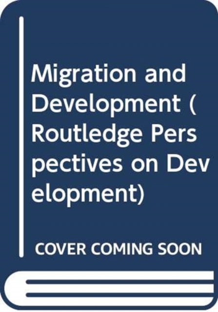 Migration and Development, Paperback / softback Book