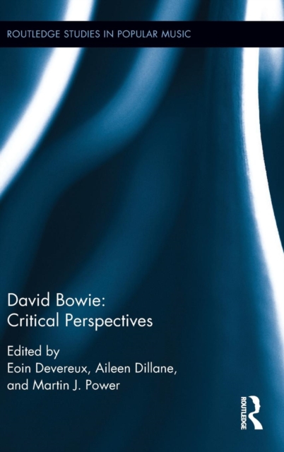 David Bowie : Critical Perspectives, Hardback Book