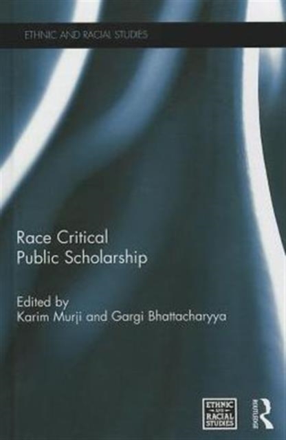 Race Critical Public Scholarship, Hardback Book